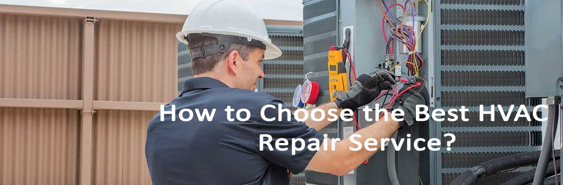 How to Choose the Best HVAC Repair Service?